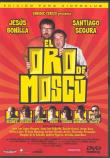 EL ORO DE MOSCU  DVD