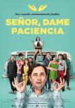 SEÑOR, DAME PACIENCIA
