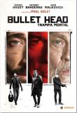 BULLET HEAD: TRAMPA MORTAL